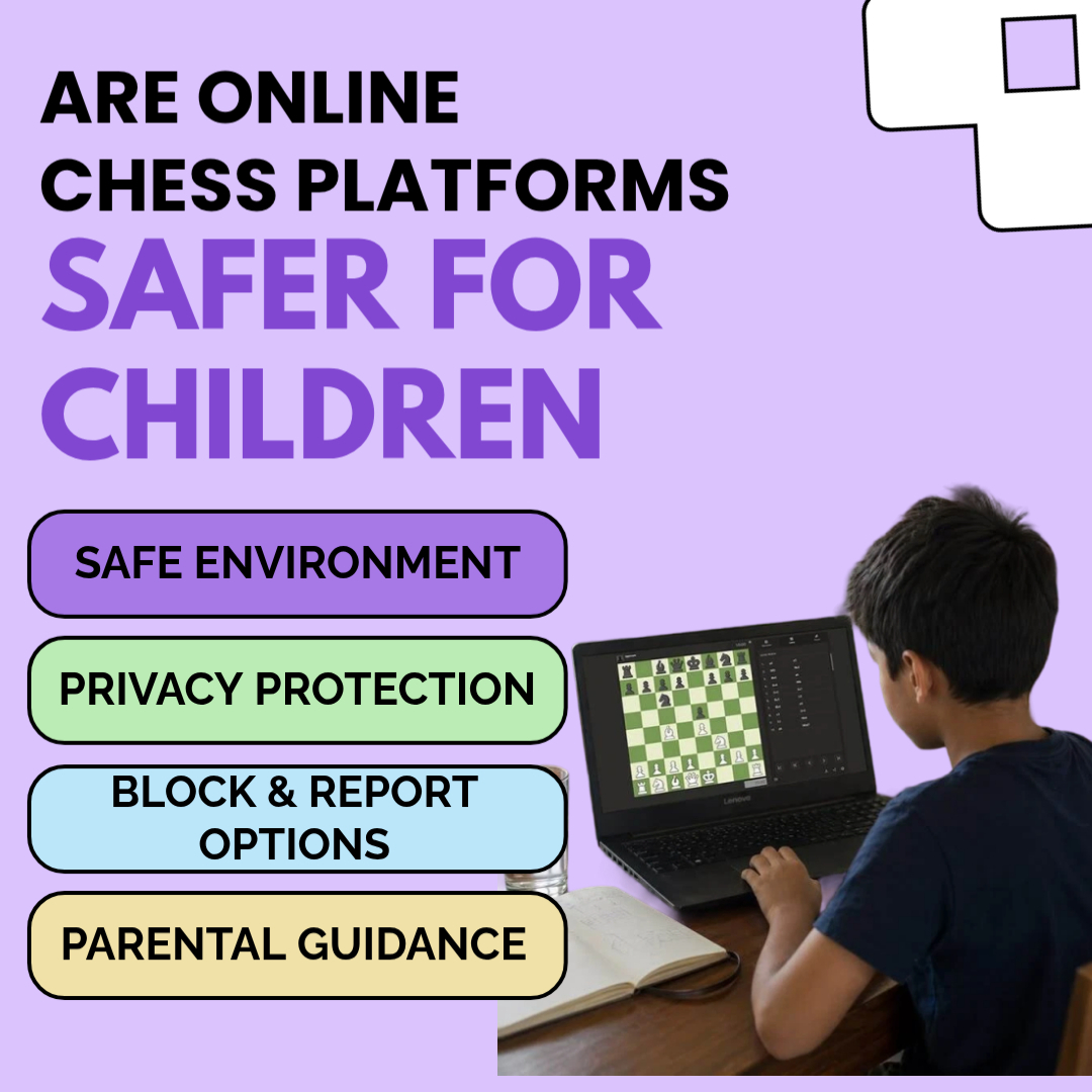 Are Online Chess Platforms Safer for Children?